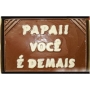 Caixa para Placa - Papai vc é demais